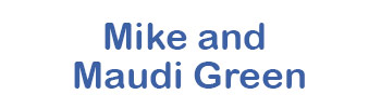 Mike and Maudi Green